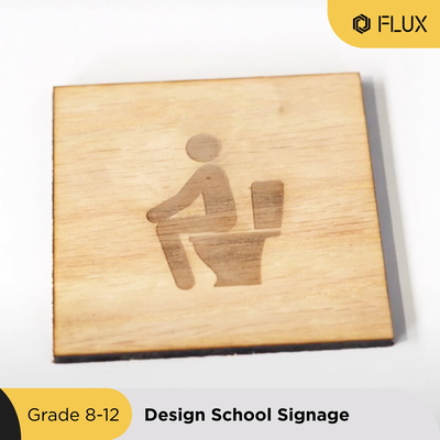 FLUX Curriculum - Design School Signage (for Grade 8 - 12 )