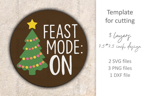 Feast mode: ON. Cute Christmas tree sign. Winter door hanger - CraftyKittyArt - 001
