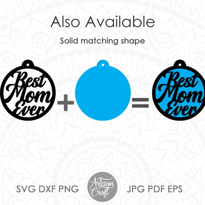 Best mom ever SVG, Laser cut earrings file, mothers day  - Artisan Craft - 005
