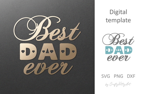 有史以來最好的爸爸,最好的父親,愛我的爸爸。 svg dxf png 文件 有史以來最好的爸爸,最好的父親,愛我的爸爸。 svg dxf png 文件 - CraftyKittyArt - 001
