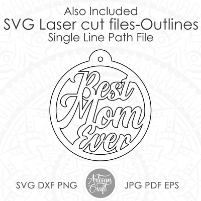 Best mom ever SVG, Laser cut earrings file, mothers day  - Artisan Craft - 006