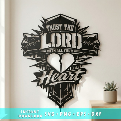 Trust the Lord with All Your Heart Laser SVG