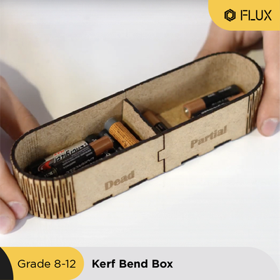 FLUX Curriculum - Kerf Bend Box(for Grade 8 - 12 )